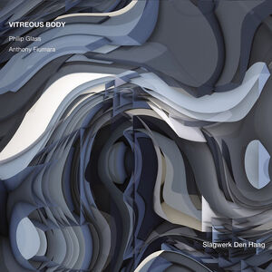 Virtuous Body - Philip Glass & Anthony Fiumara