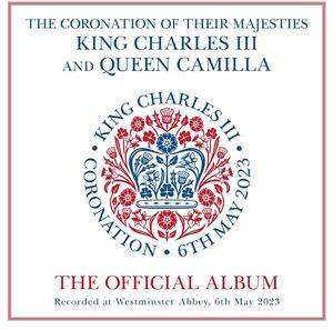 Coronation Their Majesties King Charles III and Queen Camilla