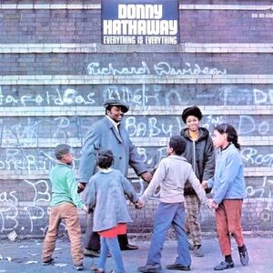 Everything Is Everything , Donny Hathaway