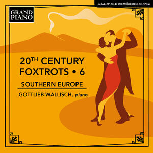 20th Century Foxtrots, Vol. 6 - Southern Europe