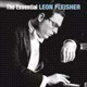 Leon Fleisher Essential Leon Fleisher on Collectors' Choice