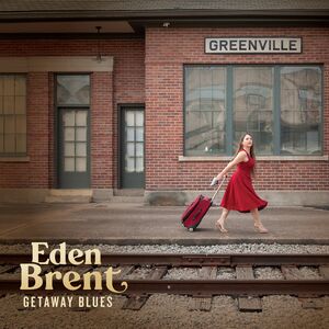 Getaway Blues , Eden Brent