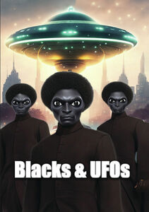 Blacks & Ufos