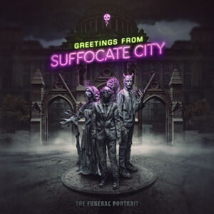 Greetings From Suffocate City [Explicit Content]