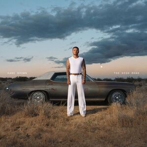 The High Road , Kane Brown