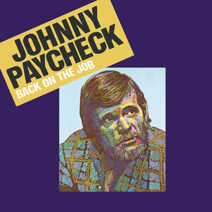 Back on the Job , Johnny Paycheck