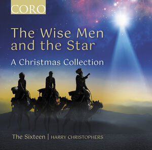 The Wise Men and the Star - A Christmas Collection , The Sixteen