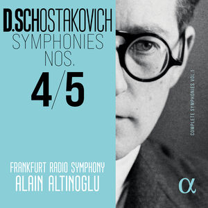 Shostakovich: Symphonies Nos. 4 & 5 - Complete Symphonies, Vol. 1 , Frankfurt Radio Symphony