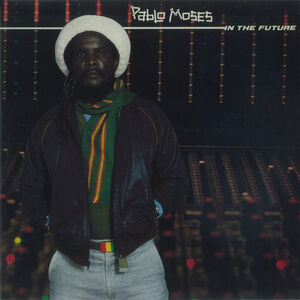 In the Future , Pablo Moses