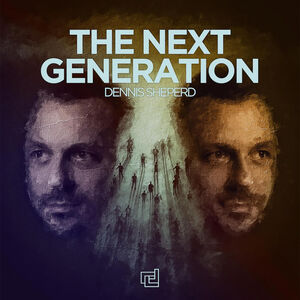 The Next Generation , Dennis Sheperd