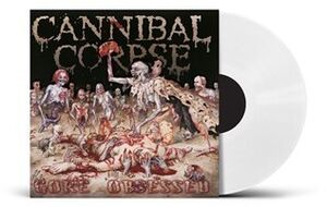 Gore Obsessed - UK Exclusive White Vinyl [Import] , Cannibal Corpse
