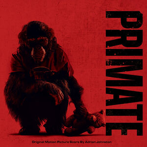 Primate (Original Soundtrack) , Adrian Johnston