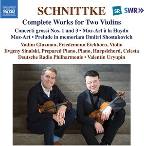 Schnittke: Complete Works for Two Violins , Vadim Gluzman