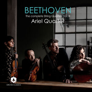 Beethoven: The Complete String Quartets Vol. III , Ariel Quartet