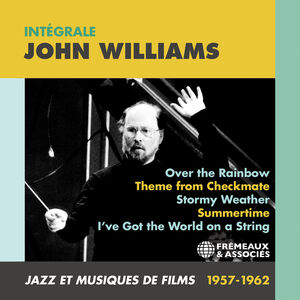 Integrale 1957-1962 - Jazz et musiques de films , John Williams