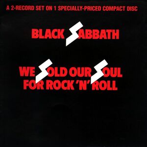 We Sold Our Soul for Rock N Roll , Black Sabbath