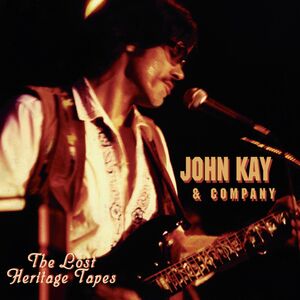 The Lost Heritage Tapes , John Kay