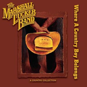 Where a Country Boy Belongs , The Marshall Tucker Band
