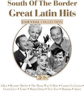 South Of The Border: Great Latin Hits (Various Artists)