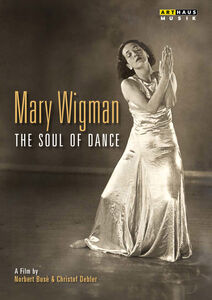 Mary Wigman-Soul of Dance