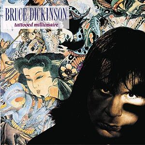 Tattooed Millionaire , Bruce Dickinson