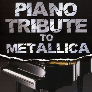 Piano Tribute to Metallica