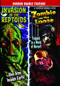 Invasion of the Reptoids / Zombie on the Loose , Conrad Brooks