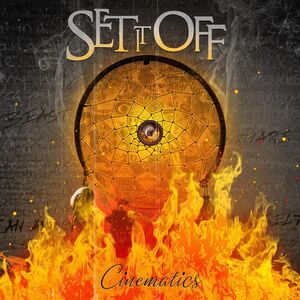 Cinematics , Set It Off
