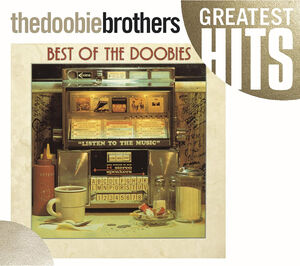 The Best Of The Doobies , The Doobie Brothers