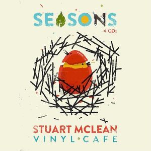 Vinyl Cafe Seasons , Stuart McLean