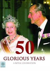 50 Glorious Years: A Royal Celebration