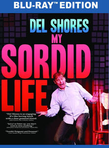 Del Shores: My Sordid Life