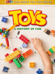 Toys: A History Of Fun