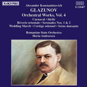 Orchestral Works-Vol. 4 , A. Glazunov