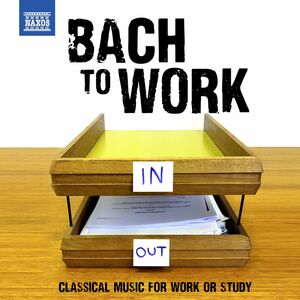 Bach to Work , J.S. Bach