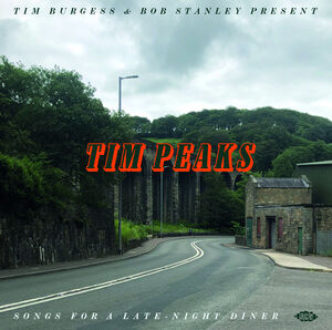 Tim Burgess & Bob Stanley Present Tim Peaks /  Various [Import]