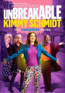 Unbreakable Kimmy Schmidt: The Complete Series , Ellie Kemper
