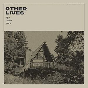 For Their Love , Other Lives