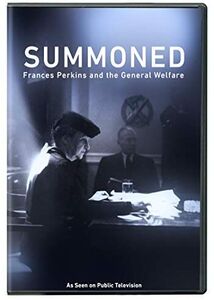 Summoned: Frances Perkins And The General Welfare
