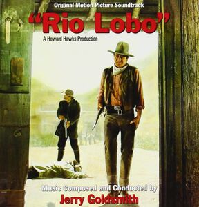 Rio Lobo (Original Motion Picture Soundtrack) [Import]