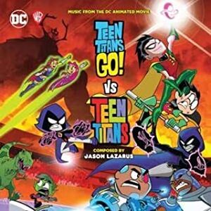 Teen Titans Go Vs Teen Titans (Original Soundtrack) [Import]