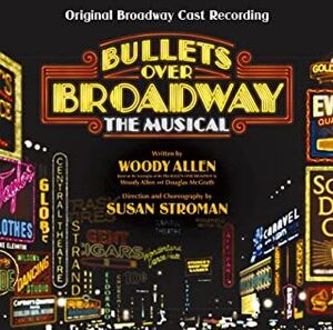 Bullets Over Broadway (Original Broadway Cast Recording) [Import]