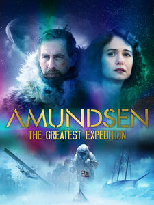 Amundsen: The Greatest Expedition , Katherine Waterston