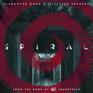 Spiral: From The Book Of Saw Soundtrack [Explicit Content]