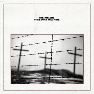 Pressure Machine , The Killers