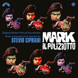 Mark Il Poliziotto (Blood, Sweat and Fear) (Original Motion Picture Soundtrack) [Import]