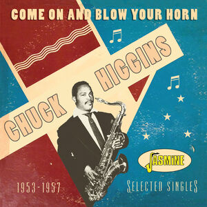 Come On & Blow Your Horn: Selected Singles 1953-1957 [Import]