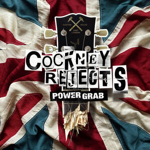 Power Grab , Cockney Rejects