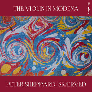 Violin in Modena , Peter Sheppard Skærved