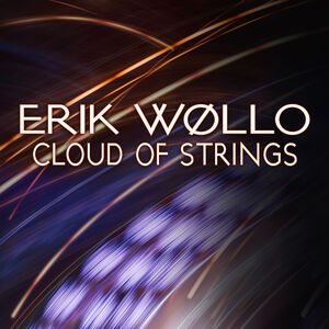 Cloud Of Strings , Erik Wollo